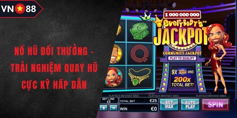 Nổ hũ đổi thưởng