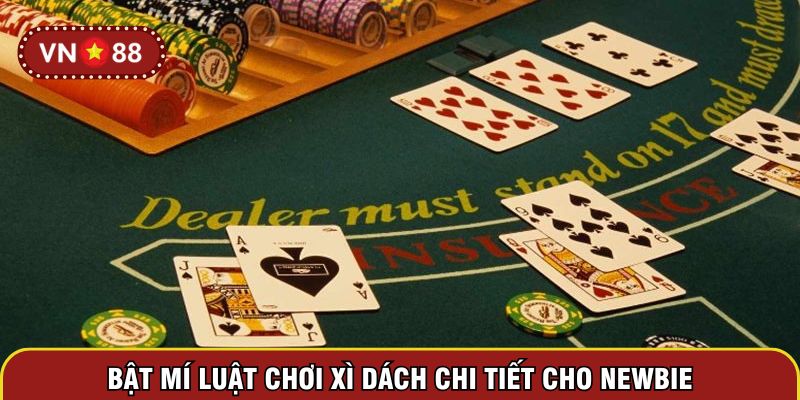 Bật mí luật chơi xì dách chi tiết cho newbie